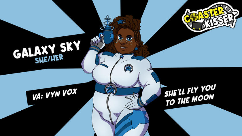 Galaxy Sky she-her VA Vyn Vox She'll fly you to the moon
